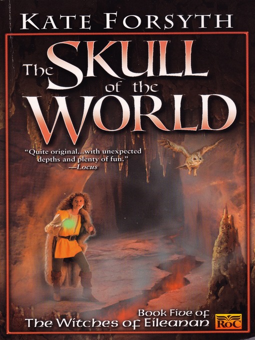 Title details for The Skull of the World by Kate Forsyth - Available